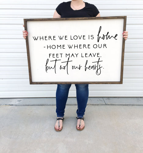 Where we love is home | Framed wood sign