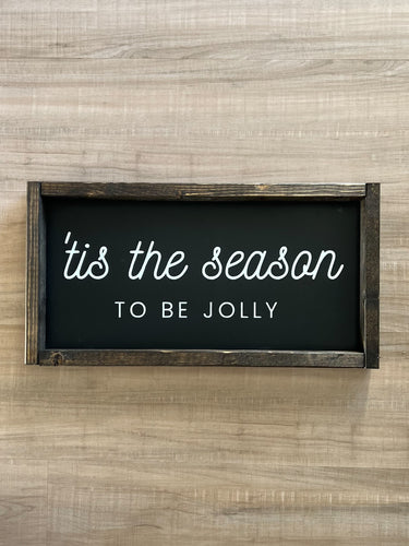 Tis the season to be jolly - READY TO SHIP