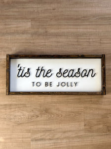 Tis the season to be jolly - READY TO SHIP