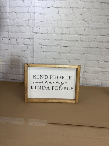 Kind people are my kinda people