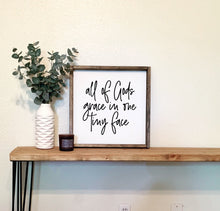 Load image into Gallery viewer, All of Gods grace in one tiny face | framed wood sign | Wall art