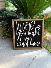 Load image into Gallery viewer, Wild thing you make my heart sing | framed wood sign | Nursery Wall art | Above over crib wall decor