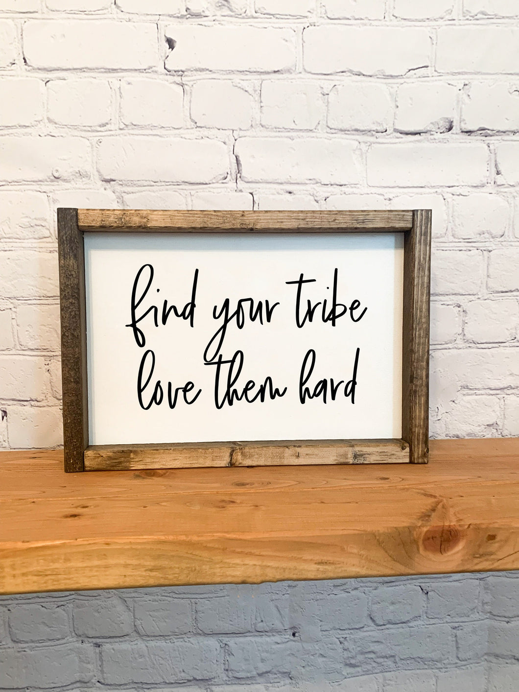 Find your tribe love them hard | framed wood sign | Wall art