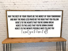 Load image into Gallery viewer, May the best of your todays, be the worst of your tomorrows | framed wood sign | Wall art