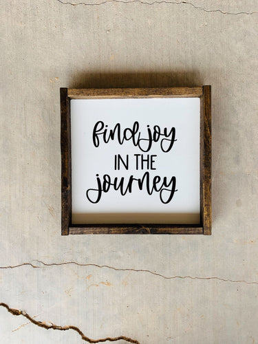 Find joy in the journey | framed wood sign