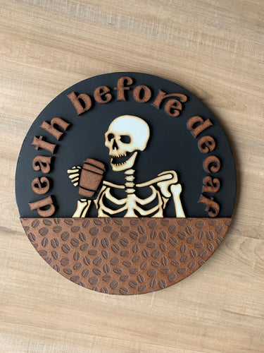 Death before decaf | Coffee Bar sign | Coffee sign | Round wood sign | Coffee lover gift | Wall art