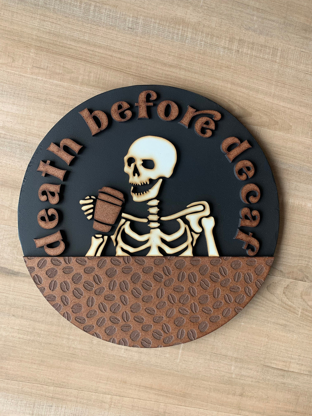 Death before decaf | Coffee Bar sign | Coffee sign | Round wood sign | Coffee lover gift | Wall art