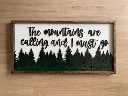 The mountains are calling and I must go | wood sign