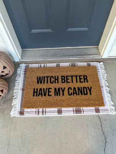 Witch better have my candy | Halloween Doormat | Doormat | Front Porch Decor | Welcome Mat | Home Doormat | Halloween Decor