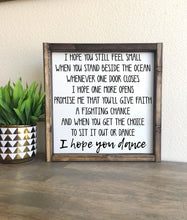 Load image into Gallery viewer, I hope you dance | framed wood sign | | Country lyric sign | Graduation gift | Southern style home decor | Wall art