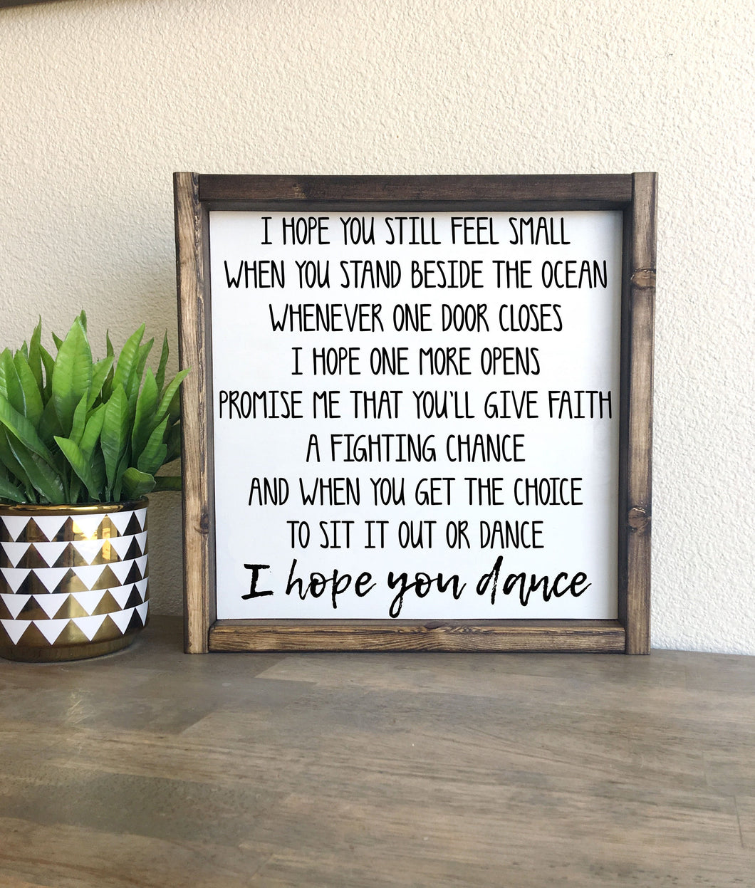 I hope you dance | framed wood sign | | Country lyric sign | Graduation gift | Southern style home decor | Wall art