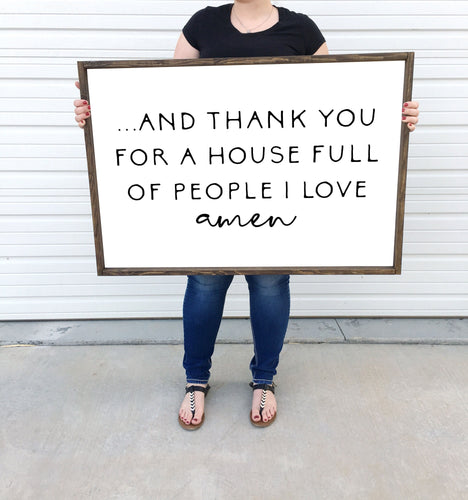 And thank you for a house full of people I love amen | framed wood sign | Wall art