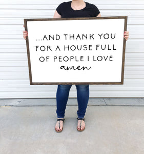 And thank you for a house full of people I love amen | framed wood sign | Wall art