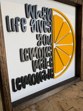 Load image into Gallery viewer, When life gives you lemons make lemonade  | 3D lettering framed wood sign | Wall art