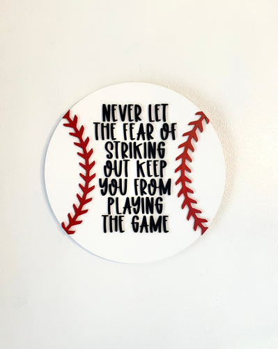 Never let the fear of striking out keep you from playing the game Babe Ruth | 3D Round wood sign | Baseball theme kids room wall art decor