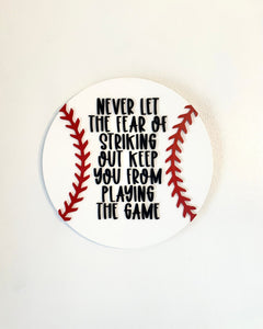 Never let the fear of striking out keep you from playing the game Babe Ruth | 3D Round wood sign | Baseball theme kids room wall art decor