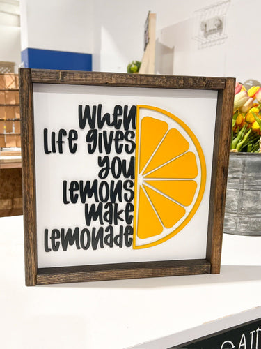 When life gives you lemons make lemonade  | 3D lettering framed wood sign