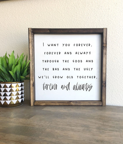 I want you forever, forever and always | framed wood sign