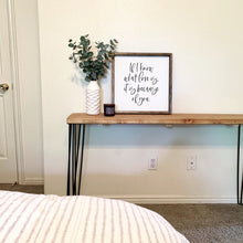 Load image into Gallery viewer, If I know what love is its because of you | framed wood sign | Wall art