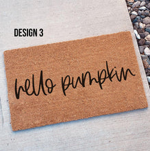 Load image into Gallery viewer, Hello Pumpkin | Hey there Pumpkin | Halloween Doormat | Halloween Decor | Welcome Mat | Home Doormat | Fall Doormat