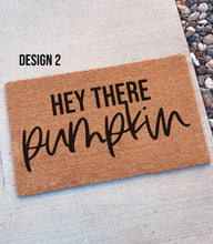 Load image into Gallery viewer, Hello Pumpkin | Hey there Pumpkin | Halloween Doormat | Halloween Decor | Welcome Mat | Home Doormat | Fall Doormat