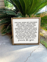 Load image into Gallery viewer, One day when my children are grown | framed wood sign | Parents gift Mothers day gift | Wall art | Entryway decor | Grandparents gift