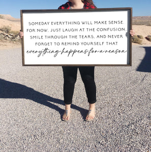 Someday everything will make sense, everything happens for a reason | framed wood sign | Wall art
