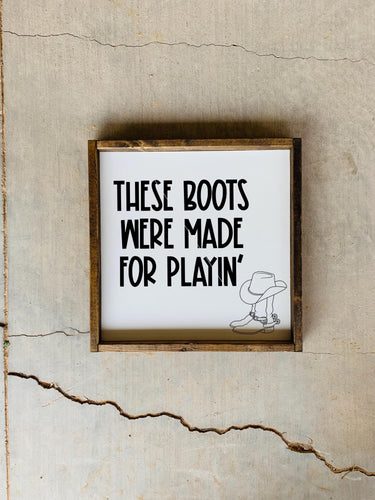 These boots were made for playin' | framed wood sign | Kids play room decor | Wall art