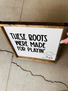 These boots were made for playin' | framed wood sign | Kids play room decor | Wall art