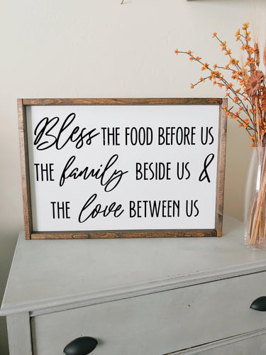 Bless the food before us the family beside us and the love between us | framed wood sign | Wall art