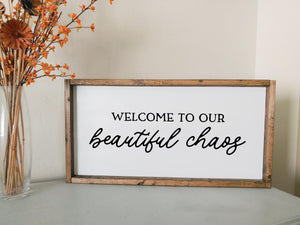 Welcome to our beautiful chaos | framed wood sign | Mothers day gift | Entry way wall art | Living room wall decor