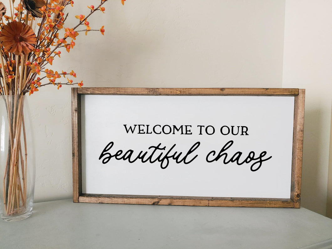 Welcome to our beautiful chaos | framed wood sign | Mothers day gift | Entry way wall art | Living room wall decor