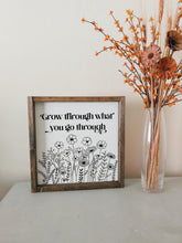Load image into Gallery viewer, Go through what you go through what you go through framed wood sign Wall art Above over the bed wall decor | uplifting motivational quote