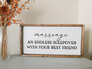 Marriage an endless sleepover with your best friend | framed wood sign | Above the bed sign | Wall art | Over the bed master bedroom