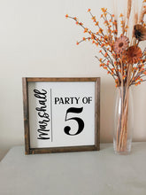 Load image into Gallery viewer, Party of sign Family Name wood sign Personalized | Gift for Grandparents | Gift for Mom | Anniversary gift wall art Party of 2 3 4 5 6 7 8