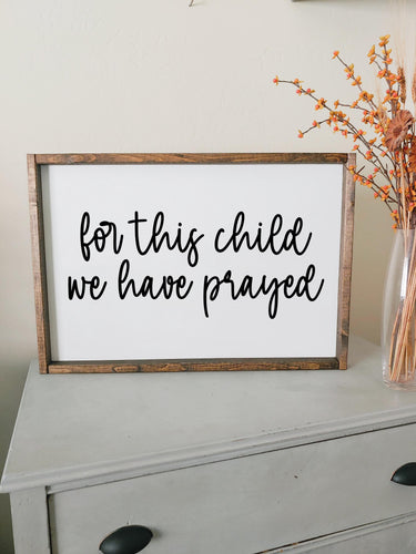 For this child we have prayed | framed wooden sign | Kids bedroom decor | Wall art | Nursery wall decor | Above crib art