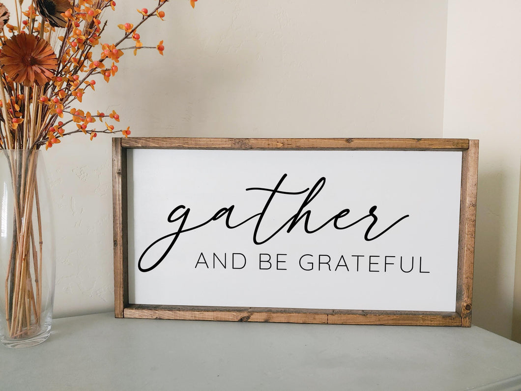Gather and be grateful | framed wood sign | Wall art | Entry way wall decor | Above the couch sign | Fall thanksgiving home decor