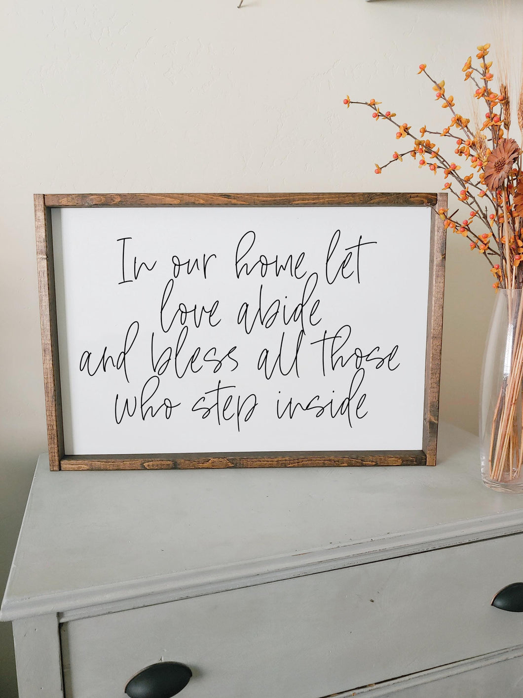 In our home let love abide and bless all those who step inside | framed wood sign | Wall art | Living and dining room wall decor | Entry way