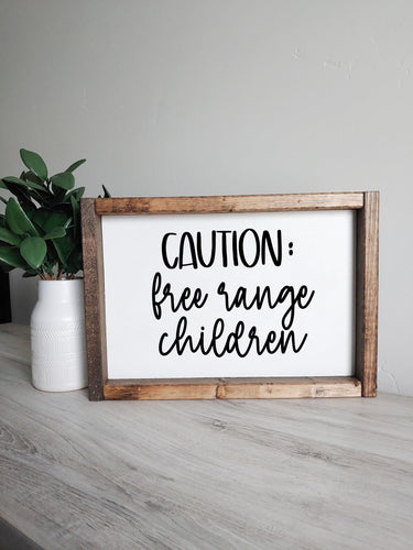 Caution free range children | framed wood sign | Wall art | Cute farmhouse decor | Funny farm kid life gift