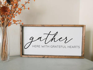 Gather here with grateful hearts | framed wood sign | Wall art | Entry way wall decor | Above the couch sign | Fall thanksgiving home decor