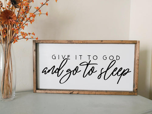 Give it to God and go to sleep | framed wood sign | Above the bed wall decor | Hallway wall art | Wall art