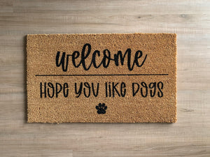 Welcome Hope you like dogs | Doormat