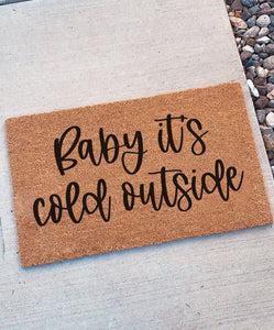 Baby it's cold outside | Doormat