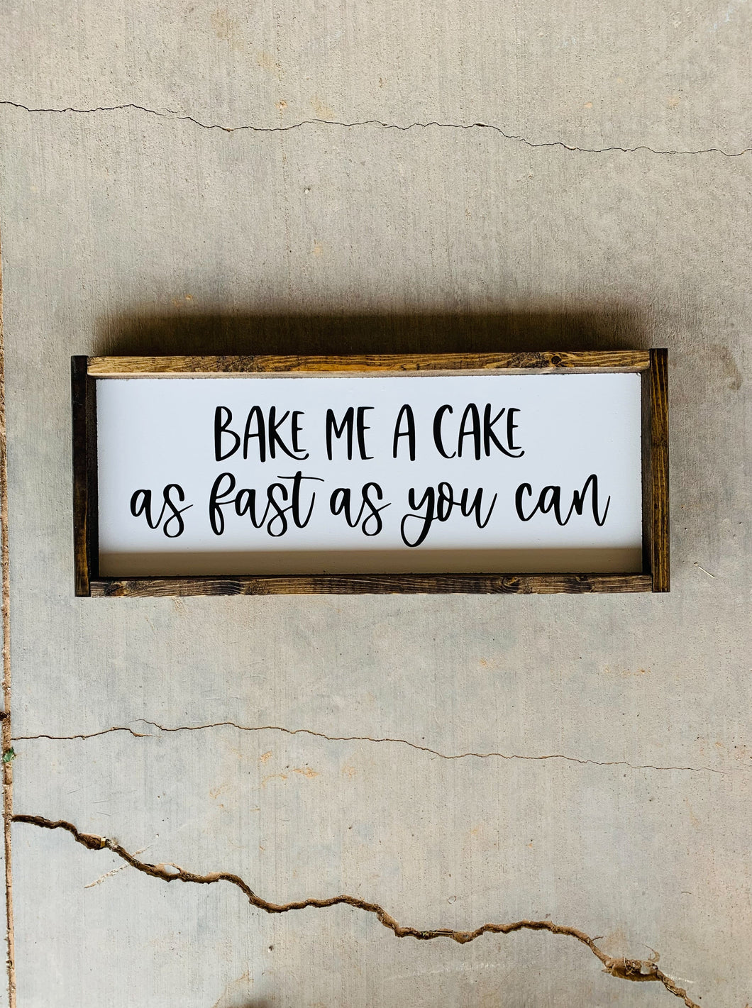 Bake me a cake | Framed wood sign
