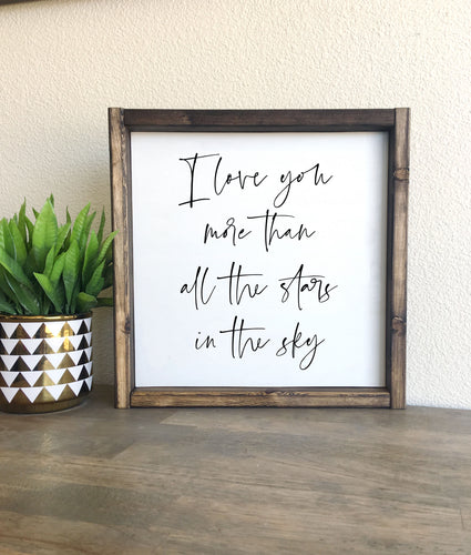 I love you more than all the stars in the sky | Framed wood sign