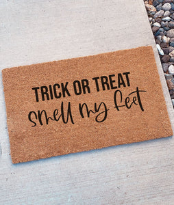 Trick or treat smell my feet  Doormat