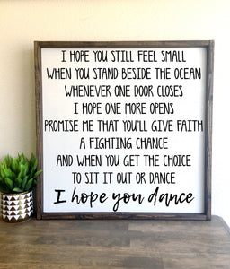 I hope you dance | Framed wood sign