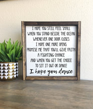 Load image into Gallery viewer, I hope you dance | Framed wood sign
