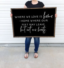 Load image into Gallery viewer, Where we love is home | Framed wood sign